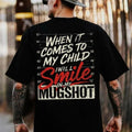 Dad Gift T-Shirt, "When It Comes to My Child" Protective Parent Bold Graphic Tee