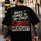 Dad Gift T-Shirt, "When It Comes to My Child" Protective Parent Bold Graphic Tee